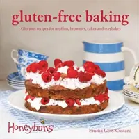 Bezglutenowe wypieki (Honeybuns) - Wspaniałe przepisy na muffiny, brownies, ciasta i tacosy - Gluten-free Baking (Honeybuns) - Glorious recipes for muffins, brownies, cakes and traybakes