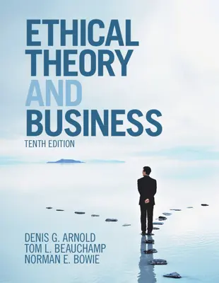 Teoria etyczna i biznes - Ethical Theory and Business