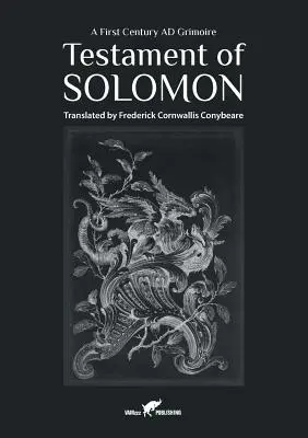 Testament Salomona: A First Century AD Grimoire - Testament of Solomon: A First Century AD Grimoire