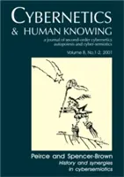 Peirce i Spencer-Brown: historia i synergia w cybersemiotyce - Peirce and Spencer-Brown: History and Synergies in Cybersemiotics