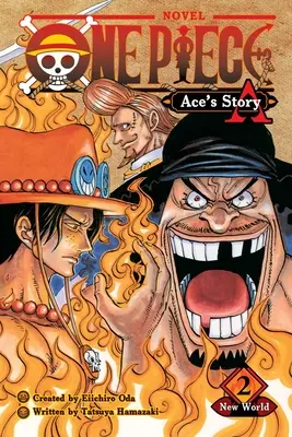 One Piece: Historia Ace'a, tom 2, 2: Nowy świat - One Piece: Ace's Story, Vol. 2, 2: New World