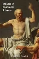 Obelgi w klasycznych Atenach - Insults in Classical Athens