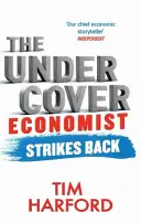 Undercover Economist Strikes Back - Jak prowadzić lub zrujnować gospodarkę - Undercover Economist Strikes Back - How to Run or Ruin an Economy