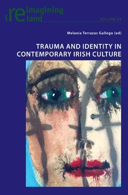 Trauma i tożsamość we współczesnej kulturze irlandzkiej - Trauma and Identity in Contemporary Irish Culture