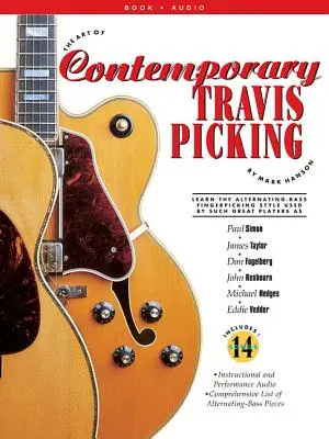 The Art of Contemporary Travis Picking: Naucz się stylu Alternating-Bass Fingerpicking - The Art of Contemporary Travis Picking: Learn the Alternating-Bass Fingerpicking Style