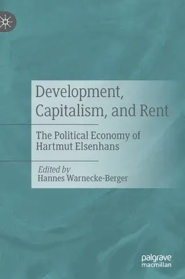 Rozwój, kapitalizm i renta: ekonomia polityczna Hartmuta Elsenhansa - Development, Capitalism, and Rent: The Political Economy of Hartmut Elsenhans