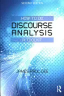 Jak przeprowadzić analizę dyskursu: A Toolkit - How to do Discourse Analysis: A Toolkit