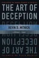 Sztuka podstępu: Kontrolowanie ludzkiego elementu bezpieczeństwa - The Art of Deception: Controlling the Human Element of Security