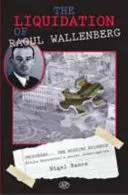 Likwidacja Raoula Wallenberga - Liquidation of Raoul Wallenberg