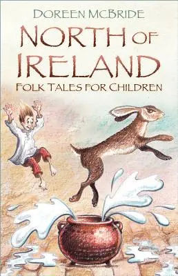 Opowieści ludowe dla dzieci z Irlandii Północnej - North of Ireland Folk Tales for Children