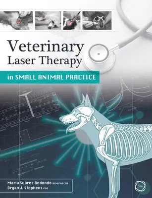 Weterynaryjna terapia laserowa w praktyce małych zwierząt - Veterinary Laser Therapy in Small Animal Practice