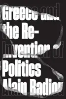 Grecja i ponowne wynalezienie polityki - Greece and the Reinvention of Politics