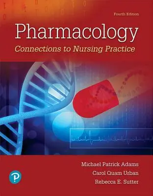 Farmakologia: Powiązania z praktyką pielęgniarską - Pharmacology: Connections to Nursing Practice