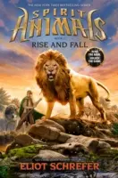 Powstanie i upadek (Spirit Animals, Book 6), 6 - Rise and Fall (Spirit Animals, Book 6), 6