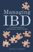 Zarządzanie IBD - zrównoważony przewodnik po nieswoistym zapaleniu jelit - Managing IBD - A Balanced Guide to Inflammatory Bowel Disease