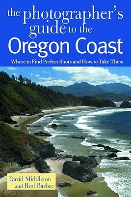 Przewodnik fotografa po wybrzeżu Oregonu: Gdzie znaleźć idealne ujęcia i jak je zrobić? - Photographer's Guide to the Oregon Coast: Where to Find Perfect Shots and How to Take Them