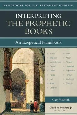 Interpretacja ksiąg proroczych: Podręcznik egzegetyczny - Interpreting the Prophetic Books: An Exegetical Handbook