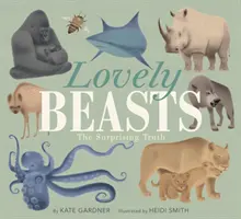 Lovely Beasts: Zaskakująca prawda - Lovely Beasts: The Surprising Truth