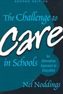 Wyzwanie troski w szkołach - The Challenge to Care in Schools