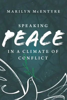 Mówienie o pokoju w klimacie konfliktu - Speaking Peace in a Climate of Conflict