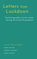 Listy z zamknięcia: Podtrzymywanie wartości służby publicznej podczas pandemii Covid-19 - Letters from Lockdown: Sustaining Public Service Values During the Covid-19 Pandemic