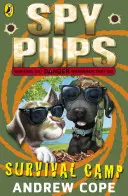 Spy Pups: Obóz przetrwania - Spy Pups: Survival Camp