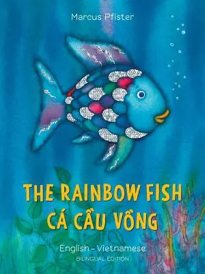 Tęczowa Rybka/Bi: Libri - Eng/Vietnamese PB - The Rainbow Fish/Bi: Libri - Eng/Vietnamese PB