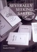 Severally Seeking Sartre (O (Tm)Donohoe Benedict)