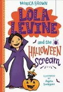 Lola Levine i halloweenowy krzyk - Lola Levine and the Halloween Scream