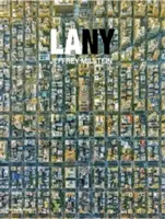 LA NY: Zdjęcia lotnicze Los Angeles i Nowego Jorku - LA NY: Aerial Photographs of Los Angeles and New York