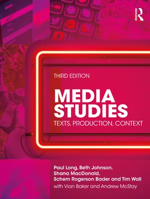 Media Studies: Teksty, Produkcja, Kontekst - Media Studies: Texts, Production, Context