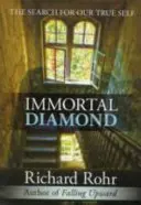 Nieśmiertelny diament - poszukiwanie naszego prawdziwego ja - Immortal Diamond - The Search For Our True Self