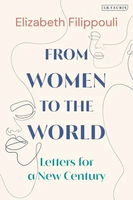 Od kobiet dla świata: Listy na nowy wiek - From Women to the World: Letters for a New Century