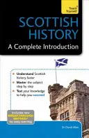 Historia Szkocji: Kompletne wprowadzenie - Scottish History: A Complete Introduction