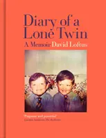 Pamiętnik samotnego bliźniaka: wspomnienia - Diary of a Lone Twin: A Memoir