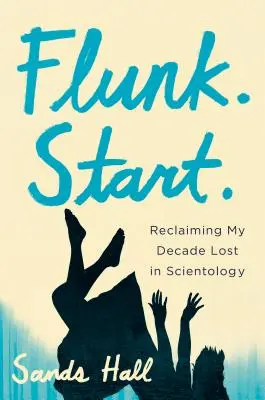 Odzyskiwanie straconej dekady w scjentologii: Pamiętnik - Reclaiming My Decade Lost in Scientology: A Memoir