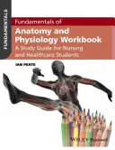 Fundamentals of Anatomy and Physiology Workbook: Podręcznik dla pielęgniarek i studentów opieki zdrowotnej - Fundamentals of Anatomy and Physiology Workbook: A Study Guide for Nurses and Healthcare Students