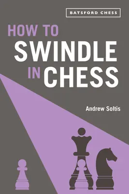 Jak oszukiwać w szachach - How to Swindle in Chess