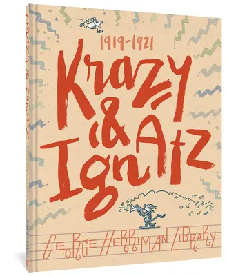 Biblioteka George'a Herrimana: Krazy i Ignatz 1919-1921 - The George Herriman Library: Krazy & Ignatz 1919-1921