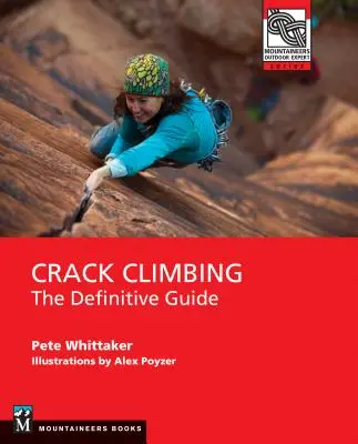 Wspinaczka szczelinowa: The Definitive Guide - Crack Climbing: The Definitive Guide