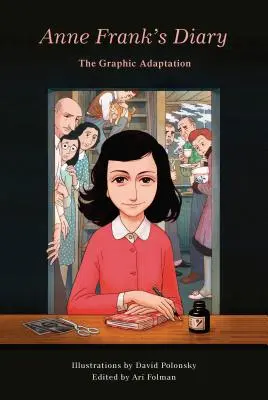 Dziennik Anne Frank: Adaptacja graficzna - Anne Frank's Diary: The Graphic Adaptation