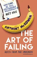 The Art of Failing: Notatki od słabeusza - The Art of Failing: Notes from the Underdog