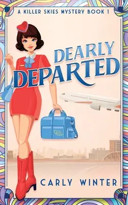 Dearly Departed: A 1960s Cozy Mystery