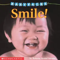 Uśmiechnij się! (Baby Faces Board Book), 2: Smile! - Smile! (Baby Faces Board Book), 2: Smile!