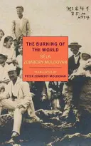 The Burning of the World: Wspomnienie z 1914 roku - The Burning of the World: A Memoir of 1914