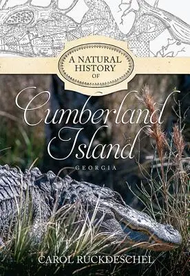 Historia naturalna wyspy Cumberland w stanie Georgia - A Natural History of Cumberland Island, Georgia