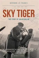 Sky Tiger: Historia marynarza Malana - Sky Tiger: The Story of Sailor Malan