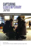 Uchwycenie współczesnej Japonii: Zróżnicowanie i niepewność - Capturing Contemporary Japan: Differentiation and Uncertainty