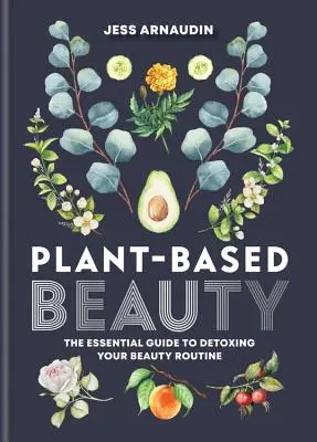 Roślinne piękno - Plant Based Beauty