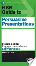 Przewodnik HBR po przekonujących prezentacjach (seria przewodników HBR) - HBR Guide to Persuasive Presentations (HBR Guide Series)